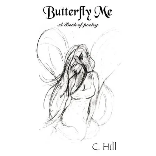 Butterfly Me: A Book of poetry - Paperback
