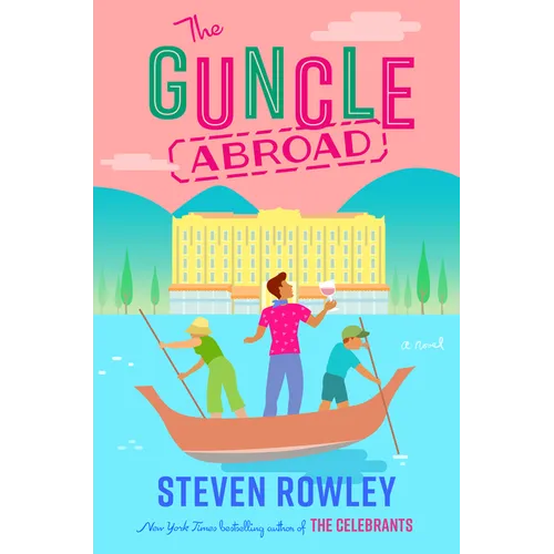 The Guncle Abroad - Library Binding