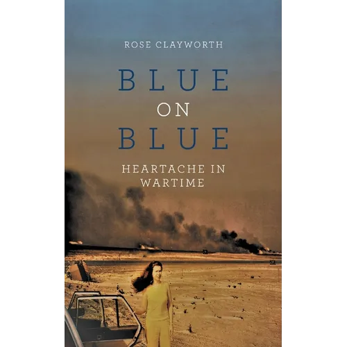 Blue on Blue: Heartache in Wartime - Paperback