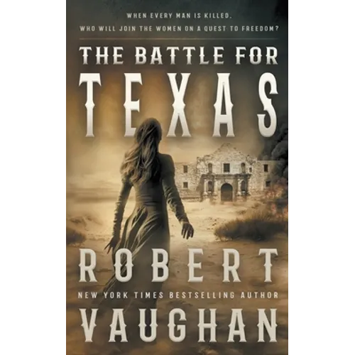 The Battle for Texas - Paperback