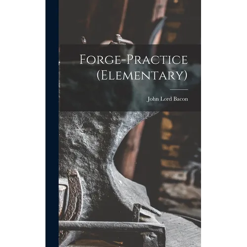 Forge-Practice (Elementary) - Hardcover