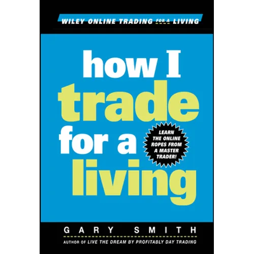 How I Trade for a Living - Hardcover