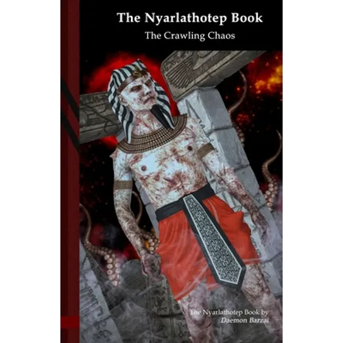 The Nyarlathotep book: The Crawling Chaos: Black Edition - Paperback