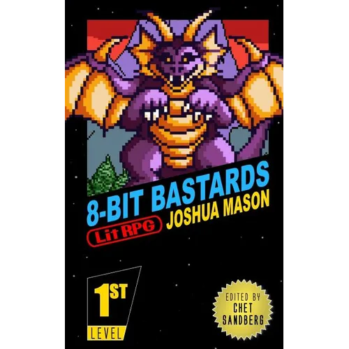 Eight-Bit Bastards: Level One - Paperback