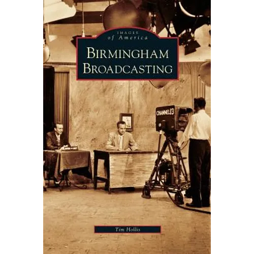 Birmingham Broadcasting - Hardcover