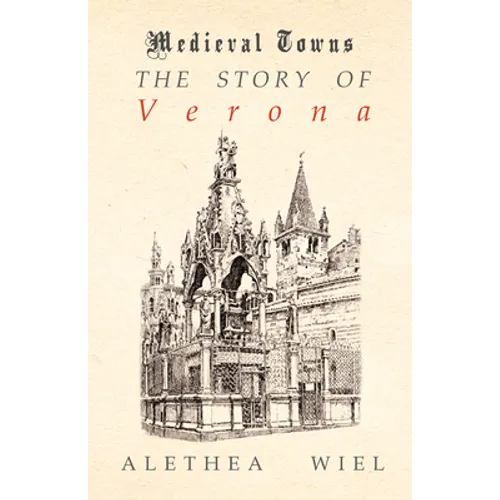 The Story of Verona (Medieval Towns Series) - Paperback