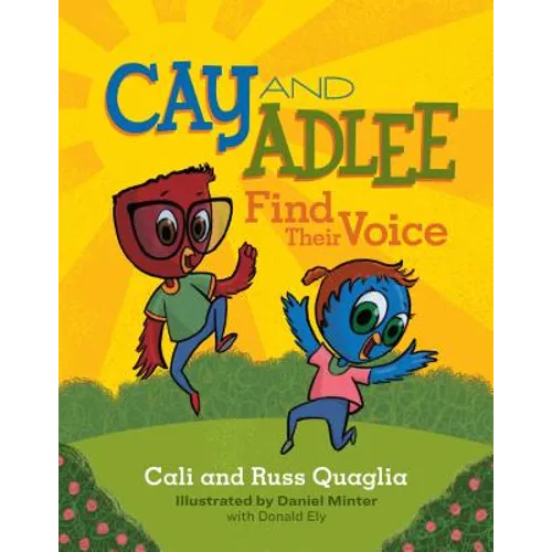 Cay and Adlee Find Their Voice - Paperback