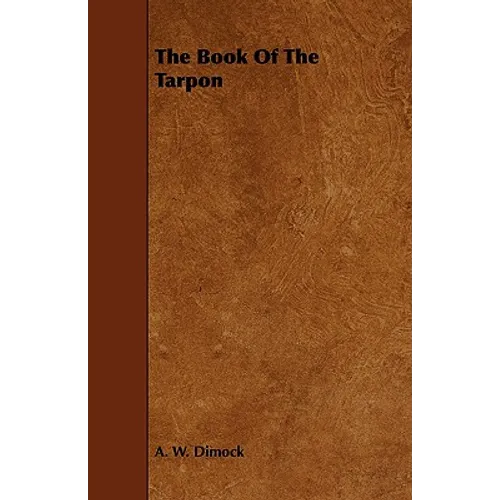 The Book Of The Tarpon - Paperback