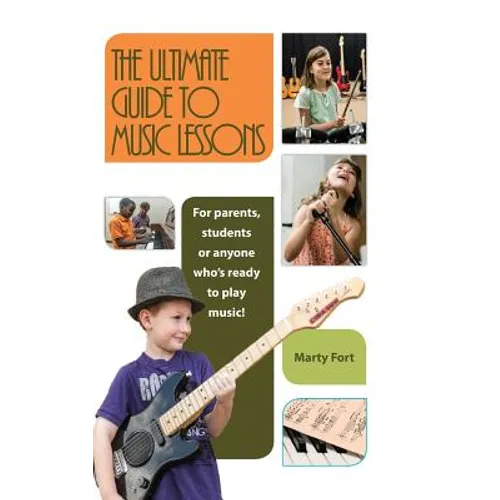 The Ultimate Guide to Music Lessons - Hardcover