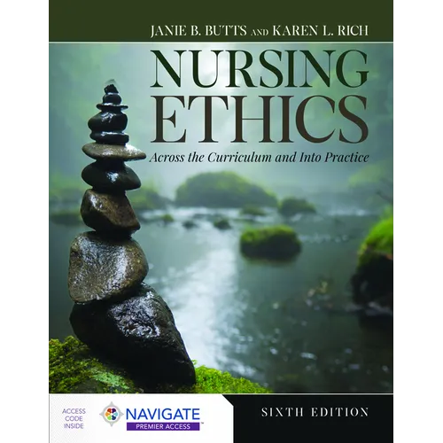 Nursing Ethics: Across the Curriculum and Into Practice - Paperback