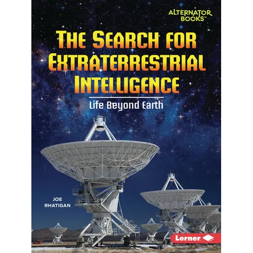 The Search for Extraterrestrial Intelligence: Life Beyond Earth - Paperback