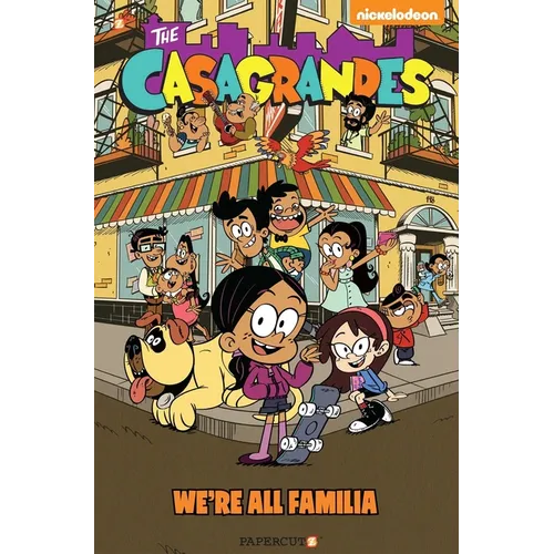 The Casagrandes #1: We're All Familia - Hardcover