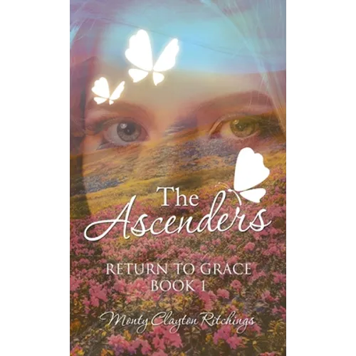The Ascenders: Return to Grace Book 1 - Hardcover