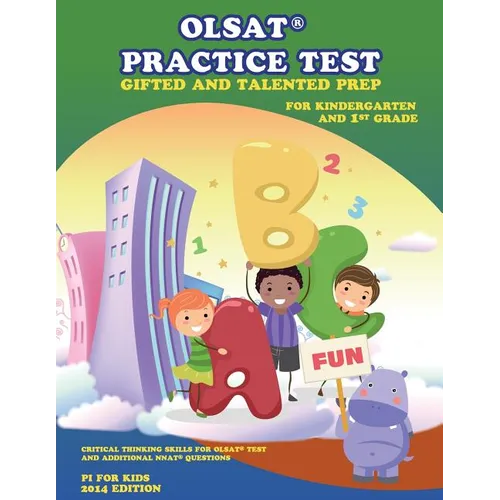 Gifted and Talented Test Prep: OLSAT Practice Test (Kindergarten and 1st Grade): with additional NNAT Exercise, Critical Thinking Skill - Paperback