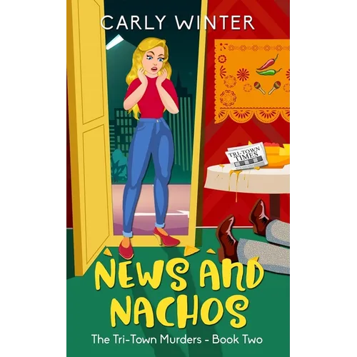 News and Nachos: A small town cozy mystery - Paperback