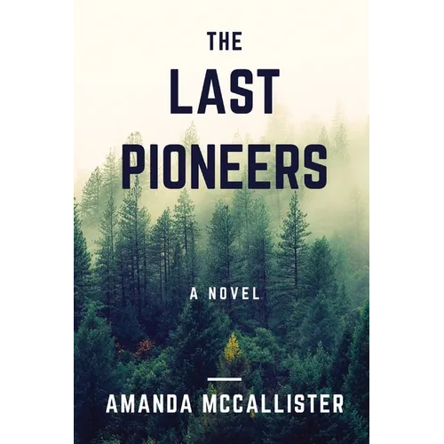 The Last Pioneers - Paperback