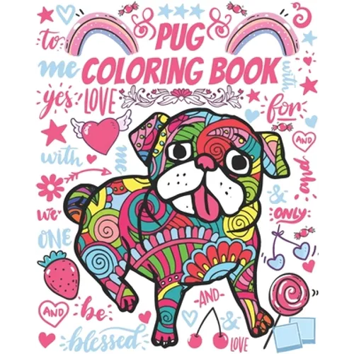 Pug Coloring Book: Gorgeous Colouring Book for Everyone (Pug Dog Lovers) - Paperback