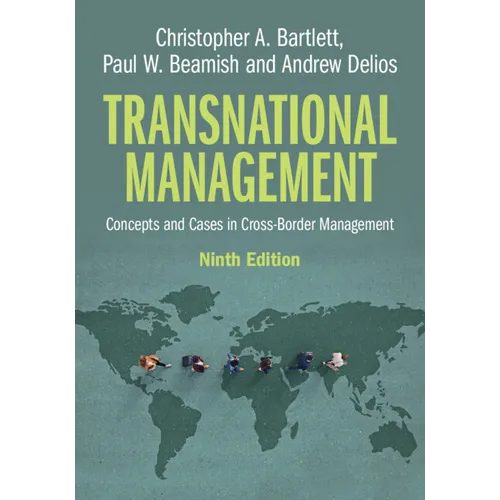 Transnational Management: Concepts and Cases in Cross-Border Management - Paperback