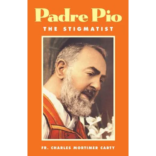 Padre Pio-The Stigmatist - Paperback
