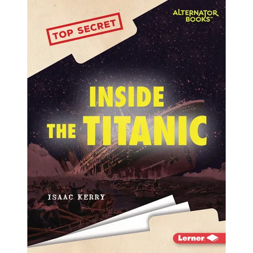 Inside the Titanic - Library Binding