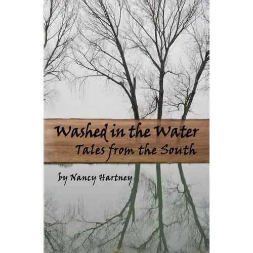 Washed in the Water: Tales from the South - Paperback