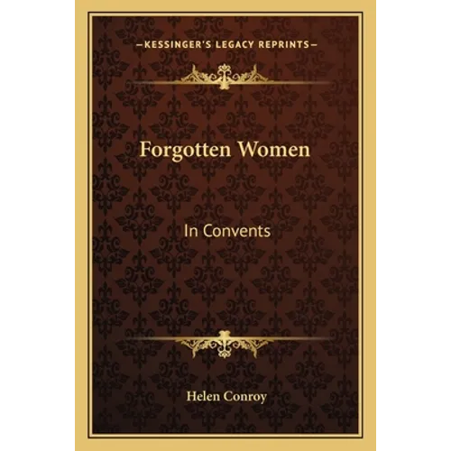Forgotten Women: In Convents - Paperback