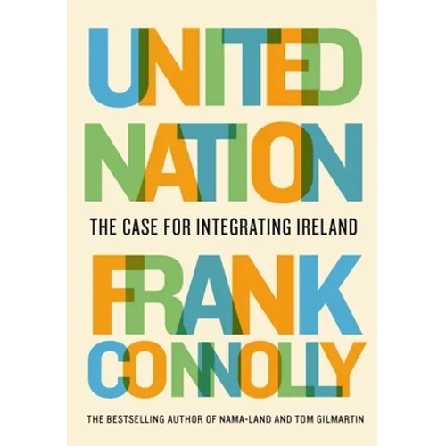 United Nation: The Case for Integrating Ireland - Paperback