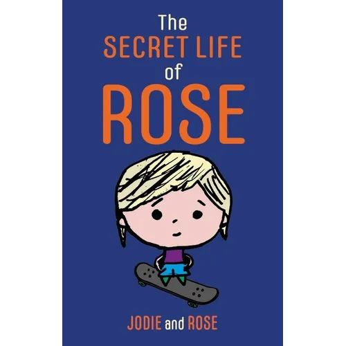 The Secret Life of Rose - Paperback