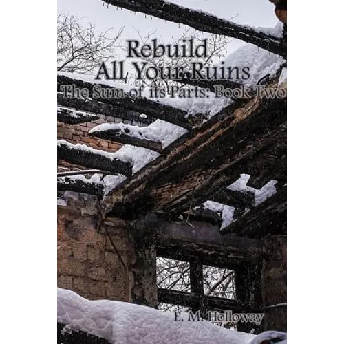 Rebuild All Your Ruins - Paperback