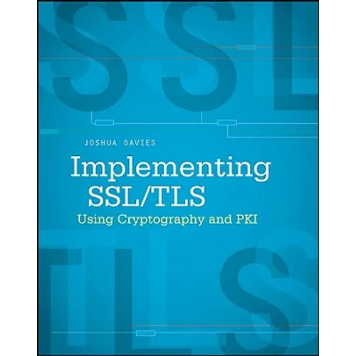 Implementing SSL / Tls Using Cryptography and Pki - Paperback