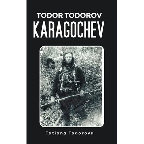 Todor Todorov Karagochev - Hardcover