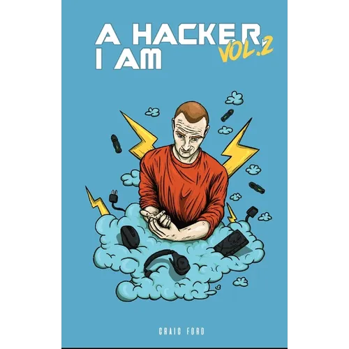 A Hacker I Am Vol 2 - Paperback