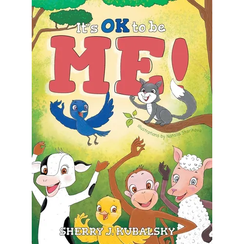 It's OK to be Me! - Hardcover