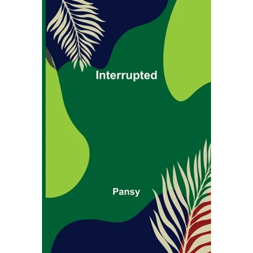 Interrupted - Paperback