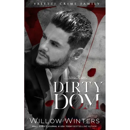 Dirty Dom: A Bad Boy Mafia Romance - Paperback