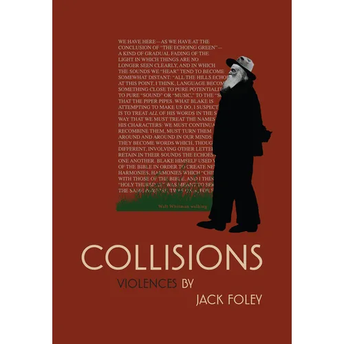 Collisions: Violences by Jack Foley - Paperback