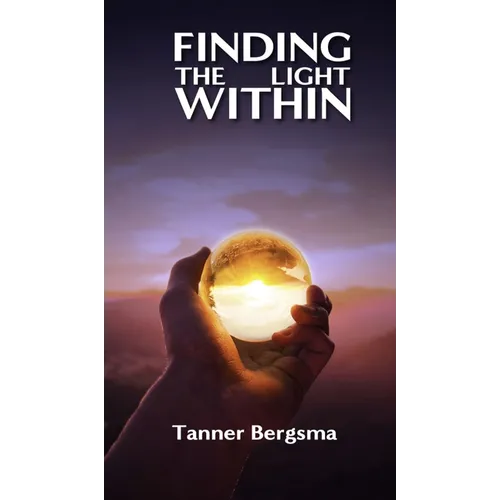 Finding The Light Within: Charting a Path to Resilience - Hardcover