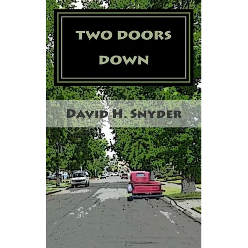 Two Doors Down: A Christmas Story For My Children - Paperback