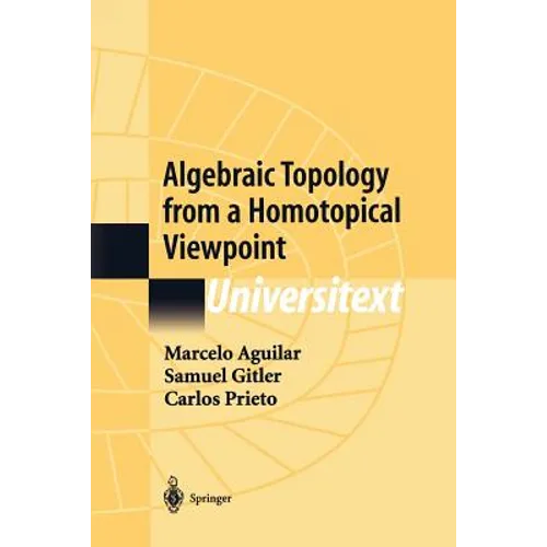 Algebraic Topology from a Homotopical Viewpoint - Paperback