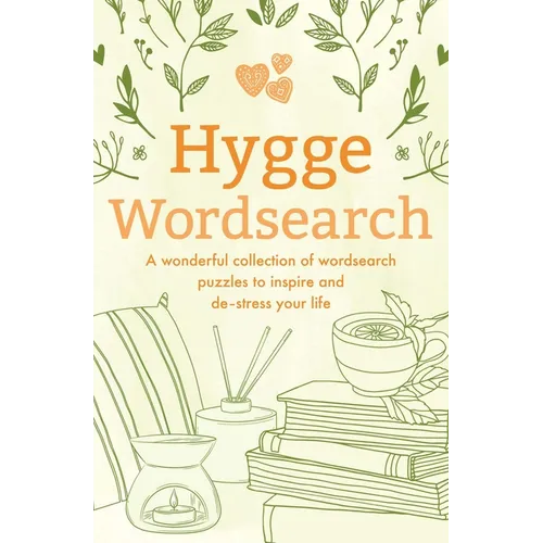 Hygge Wordsearch: A Wonderful Collection of Wordsearch Puzzles to Inspire and De-Stress Your Life - Paperback