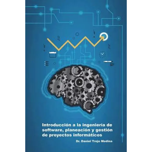 Introducción a la ingeniería de software, planeación y gestión de proyectos informáticos - Paperback