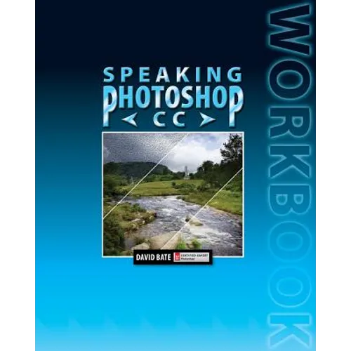 Speaking Photoshop CC Workbook - Paperback