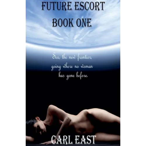 Future Escort - Book One - Paperback