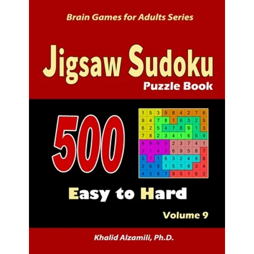 Jigsaw Sudoku Puzzle Book: 500 Easy to Hard: : Keep Your Brain Young - Paperback
