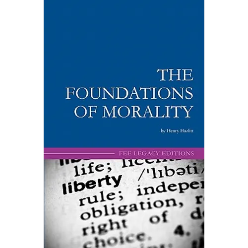 The Foundations of Morality - Paperback