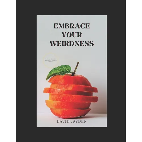 Embrace Your Weird - Paperback