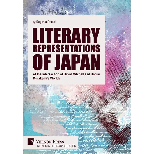 Literary Representations of Japan: At the Intersection of David Mitchell and Haruki Murakami's Worlds - Hardcover