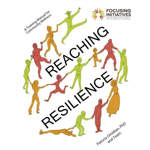 Reaching Resilience: A Training Manual for Community Wellness - Paperback