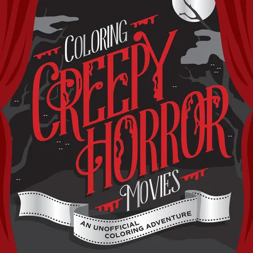 Coloring Creepy Horror Movies: An Unofficial Coloring Adventure - Paperback