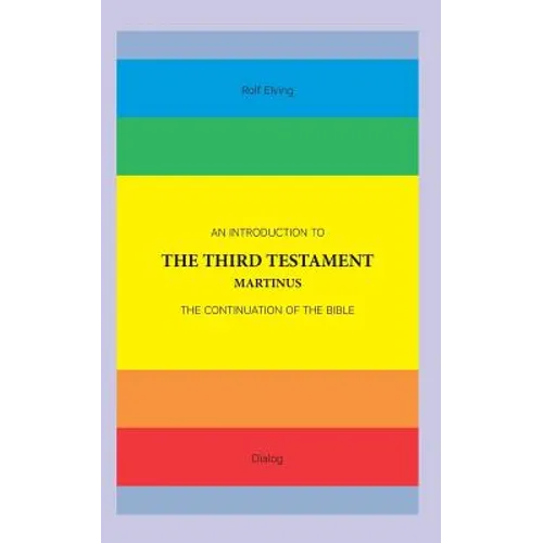 An Introduction to The Third Testament: The Continuation of The Bible - Paperback